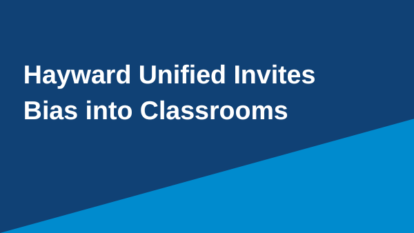 Hayward Unified Invites Bias into Classrooms